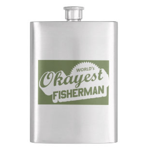 Flasque Pêcheur le plus Okayest dans le monde