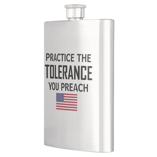 Flasque Pratiquez La Tolérance Que Vous Prêchez (Gauche)