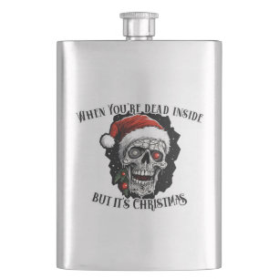Flasque Quand tu es mort à l'intérieur, mais c'est Noël