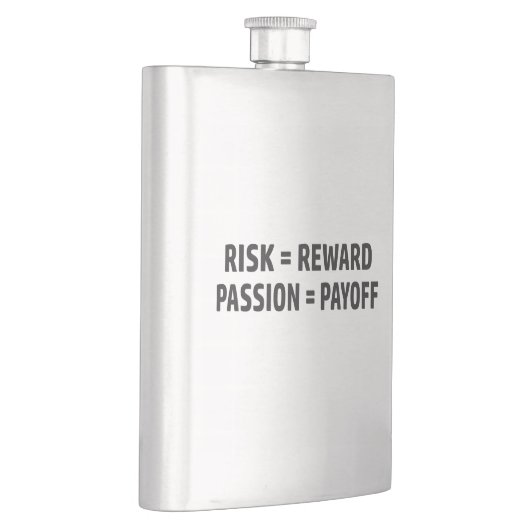 Flasque Risque = récompense, passion = compensation (Droite)