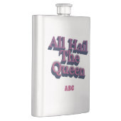 Flasque Tous Hail The Queen 3D avec vos initiales (Droite)