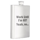 Flasque Travailler Jusqu'à mes 65 ans ? Oui, non... (Droite)