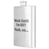 Flasque Travailler Jusqu'à mes 65 ans ? Oui, non... (Gauche)