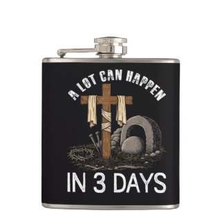 Flasques A Lot Can Happen In 3 Days Easter Religious