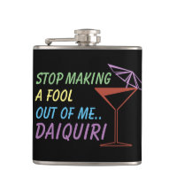 Arrêtez de faire un idiot de moi Daiquiri Citation