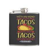 Flasques Avec mon esprit sur les Tacos et les Tacos sur mon (Devant)