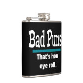 Flasques Bad Puns Eye Roll Drôle (Droite)