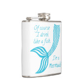 Flasques Bien sûr que je bois comme un poisson, je suis une (Droite)