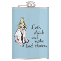 Buvons et faisons les mauvais choix