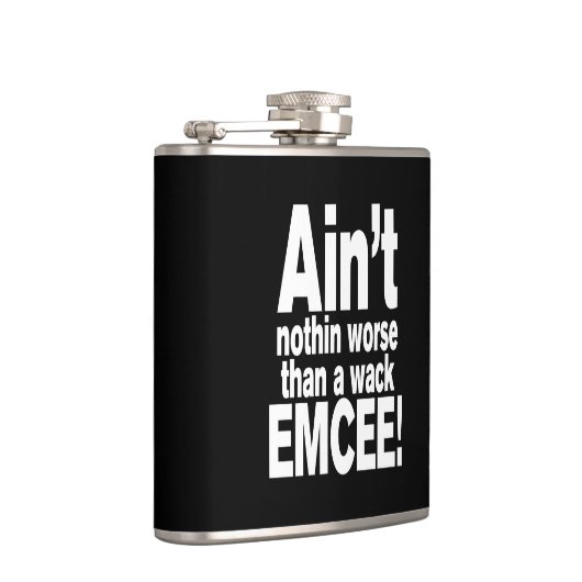 Flasques Ce n'est rien de pire qu'une mèche EMCEE ! (Droite)