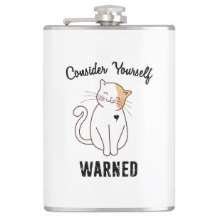 Flasques Considérez-vous averti chat mal