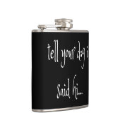 Flasques Dites à votre chien que j'ai dit bonsoir (Droite)