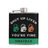 Flasques Drôle St. Patrick's Day Shut Up Liver Vous allez b (Devant)