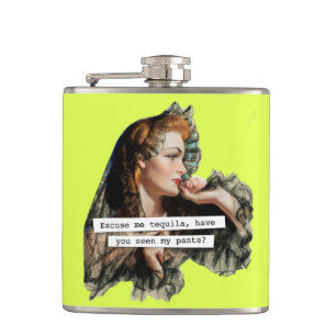 Flasques Excusez-Moi Tequila Avez-Vous Vu Mes Pantalons