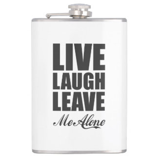 Flasques Funny Ironic Quote Live Laugh Leave Me Alone Graph