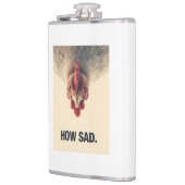 Flasques Funny Sarcastic Chicken How Sad Upside Down Meme A (Gauche)