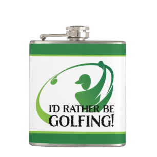 Flasques Humour Golf Je Préfèrerais être en train de jouer