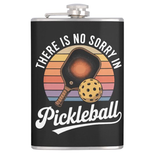 Flasques Il n'y a pas de désolé au pickleball (Devant)