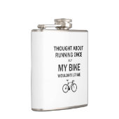 Flasques J'ai pensé à courir mais mon vélo ne me laisserait (Droite)