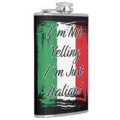 Flasques Je ne hurle pas Je suis juste Italien (Droite)