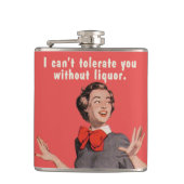 Flasques Je ne peux pas te tolérer sans alcool. (Devant)