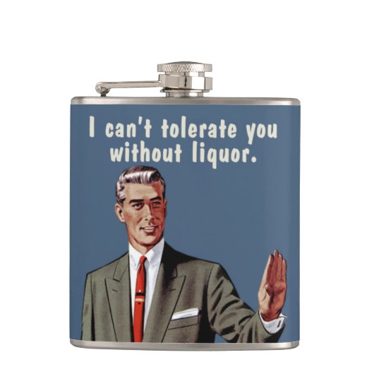 Flasques Je ne peux pas te tolérer sans alcool. Version mas (Devant)
