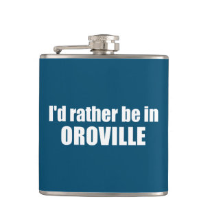 Flasques Je préférerais être à Oroville Californie