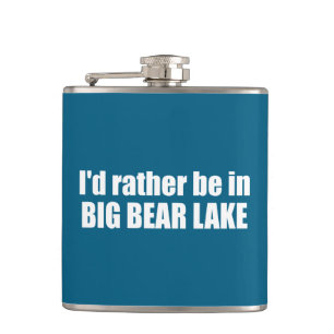 Flasques Je Préférerais Être Dans Big Bear Lake California