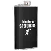 Flasques Je Préférerais Être Spelunking (Droite)