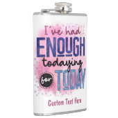 Flasques J'En Ai Assez Donné Aujourd'Hui Citer Drôle (Droite)