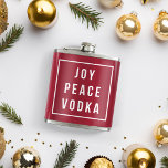Flasques Joy Peace Vodka | Red & White Funny Holiday<br><div class="desc">Ah,  les vacances ! Joie,  paix... et vodka. Flacon amusant fait un grand cadeau pour l'amoureux du cocktail dans votre vie. Design présente un arrière - plan rouge canneberge festif avec "Joy Peace Vodka" en typographie de bloc blanc dans un contour carré blanc.</div>