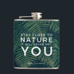 Flasques La Nature N'Échouera Jamais Vous Citez Palm Tree<br><div class="desc">Grande citation de Frank Lloyd Wright - Restez à proximité de la nature il ne manquera jamais de vous - flacon de design de feuille de palmier vert tropical pour les amoureux de la nature.</div>