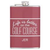 Flasques La vie est meilleure sur le terrain de golf Citati (Devant)