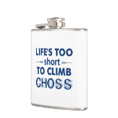 Flasques La vie est trop courte pour grimper le choix (Gauche)