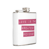 Flasques L'Amour Est Le Plus Grand Revenge (Droite)