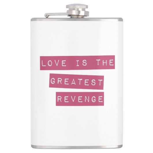 Flasques L'Amour Est Le Plus Grand Revenge (Devant)