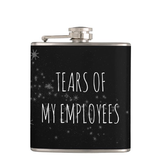 Flasques Larmes de mes employés Drôle Boss Cadeau Hip Flask (Devant)