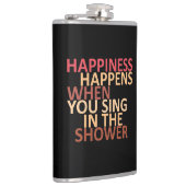 Flasques Le bonheur se produit lorsque vous chantez sous la (Droite)