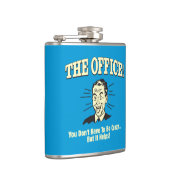 Flasques Le bureau : Vous n'avez pas besoin d'être fou (Droite)