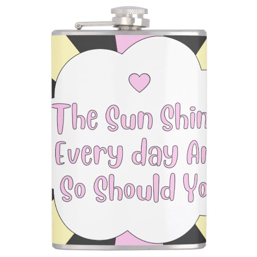 Flasques Le Soleil Brille Tous Les Jours Et Si Vous 1 (Devant)