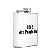 Flasques Les CHIENS Sont Aussi Des Gens ! (Droite)