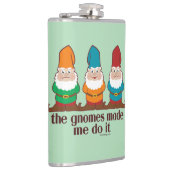 Flasques Les gnomes m'ont incité à le faire (Droite)