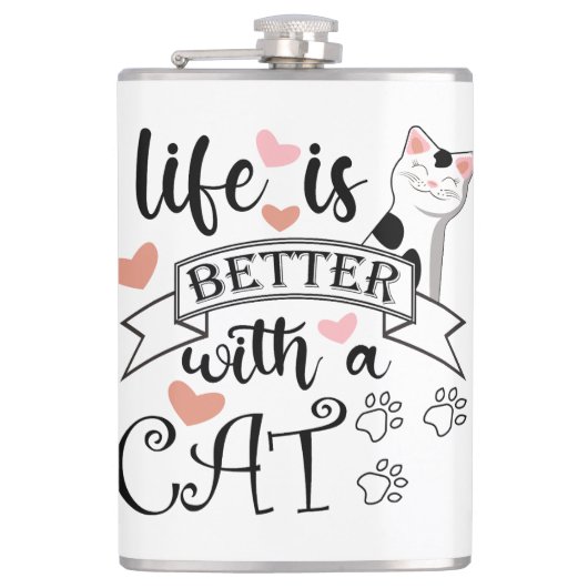 Flasques Life is Better With a Cat quote slogan (Devant)