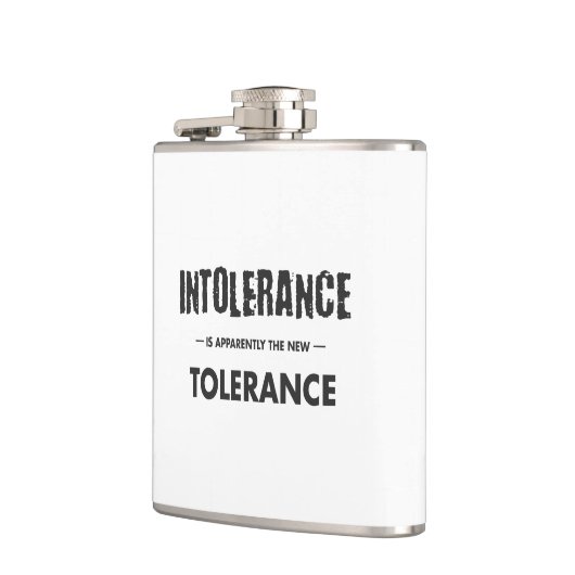 Flasques L'Intolérance Est Apparemment La Nouvelle Toléranc (Gauche)