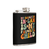 Flasques Ma Fille En Droit Est Mon Enfant Préféré Super (Droite)