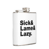 Flasques Malade & Lame & Lazy. (Droite)