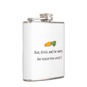 Flasques "Mangez, buvez et soyez Joyeux, pour demain nous m (Droite)