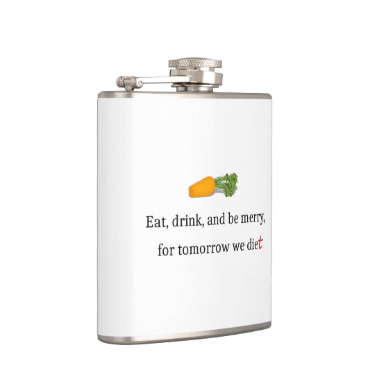 Flasques "Mangez, buvez et soyez Joyeux, pour demain nous m (Droite)