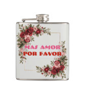Flasques Mas Amor Por Favor More Love Please Rose Frame (Devant)