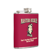 Flasques Masters Degree : Eviter le monde réel (Droite)